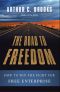 [The Road to Freedom 01] • How to Win the Fight for Free Enterprise